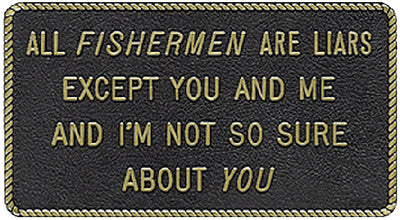 Bernard Engraving FP024 All Fishermen Are Liars - LMC Shop