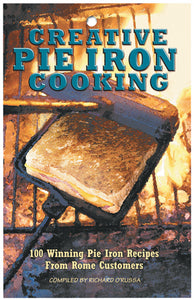 Rome Industries Inc. 2011 Creative Pie Iron Cookbook - LMC Shop